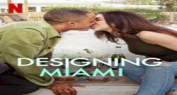 Designing Miami 1. Sezon 1. Bölüm türkçe altyazılı hd izle