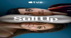 Still Up 1. Sezon 1. Bölüm türkçe altyazılı hd izle
