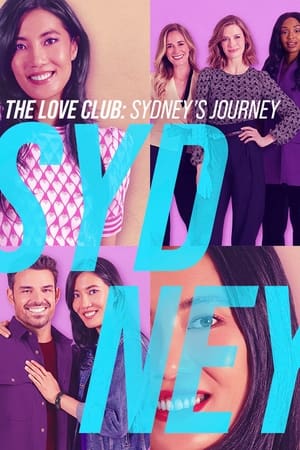 The Love Club: Sydney’s Journey 2023 Film İzle