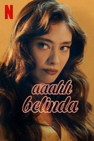 Aaahh Belinda 2023 Film İzle