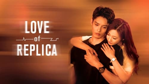 Love of Replica 1. Sezon 10. Bölüm Türkçe Altyazılı izle