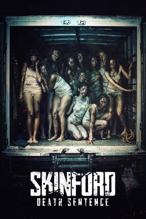 Skinford: Death Sentence Film İzle